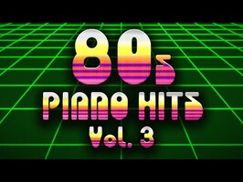 80s Piano Hits Vol. 3 - Full Album
