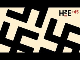 H2E#45 : Endlösung