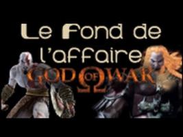 Le Fond De L'Affaire - God of War - God of War