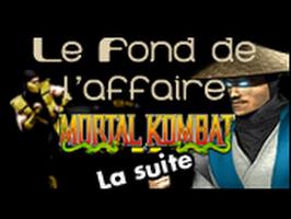 Le Fond De L'Affaire - Mortal Kombat 3 - Mortal Kombat, la suite