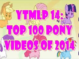 YTMLP 14: TOP 100 PONY VIDEOS OF 2014 #100-96