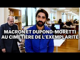 Macron et Dupond-Moretti au cimetière de l’exemplarité