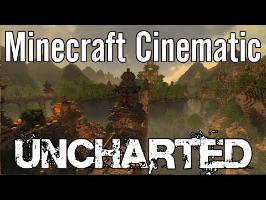 Minecraft Cinematic - Uncharted