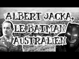 Le Petit Théâtre des Opérations - Albert Jacka, le Batman australien