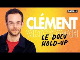 Clément Viktorovitch : Hold-up - Clique - CANAL+