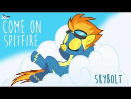 Come On Spitfire - SkyBolt - (Save Ferris, Ponified)