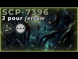 SCP-7396 - J pour 𝙅𝙚𝙩𝙨𝙖𝙢