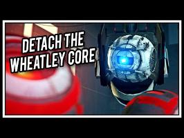 [♪] Portal - Detach The Wheatley Core
