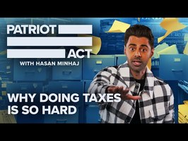 Why Doing Taxes Is So Hard | Patriot Act with Hasan Minhaj | Netflix