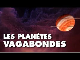 Les planètes vagabondes: elles dérivent seules dans l’espace !