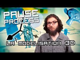 PAUSE PROCESS #13 La Modélisation 3D