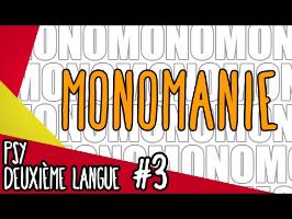 Monomanie - Psy deuxième langue #3