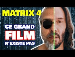 Matrix Resurrections est-il un grand film ? (oui)