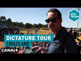Swaziland : Dictature Tour - L’Effet Papillon – CANAL+