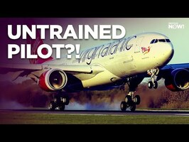 Virgin Airbus A330 Return due UNTRAINED PILOT?!