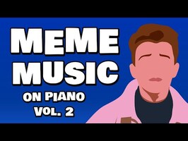 Meme Music on Piano Vol. 2 - Full Album