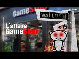 Main Street vs Wall Street : l’Affaire GameStop - Heu?reka