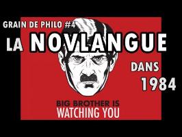 LA NOVLANGUE dans 1984 de George Orwell - Grain de philo #4
