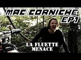 Mac Corniche - Ep 1 - La Fluette Menace