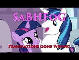 SaBHFoG! Translations gone wrong!