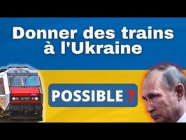 Donner des trains à L'Ukraine : possible ?