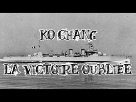 Le Petit Théâtre des Opérations - Ko Chang, la victoire oubliée