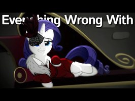(Parody) Everything Wrong With Rarity Investigates! in 5 Minutes