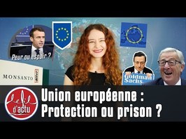 UNION EUROPEENNE : PROTECTION OU PRISON ?