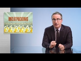 Meatpacking: Last Week Tonight with John Oliver (HBO)