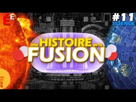 Du Soleil à ITER : une Histoire de la FUSION #11 Science