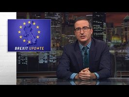 Brexit Update - UK Version: Last Week Tonight with John Oliver (HBO)