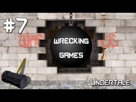 Wrecking Games 7 - Undertale