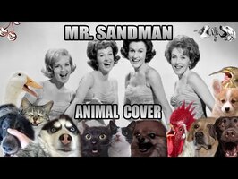 The Chordettes - Mr. Sandman (Animal Cover) [Only_Animal_Sounds]