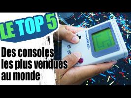 Le TOP 5 des consoles les plus vendues dans le monde