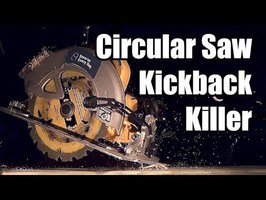 Circular Saw Kickback Killer (We used science to make tools safer) - Smarter Every Day 209