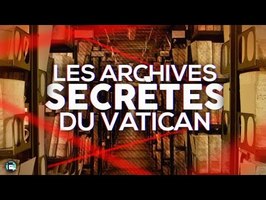 Les archives secrètes du Vatican