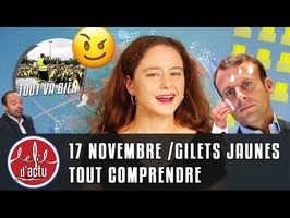 17 NOVEMBRE / GILETS JAUNES : TOUT COMPRENDRE