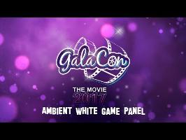 GalaCon 2017 - Ambient White Game Panel