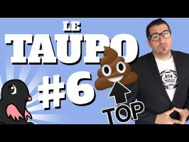 Les TOPS c'est CACA ?! - TAUPO#6
