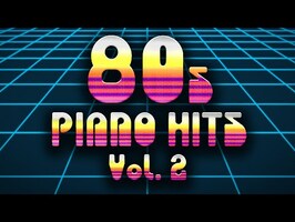 80s Piano Hits Vol. 2 - Full Album