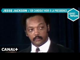 Jesse Jackson : Premier noir candidat à la présidence aux Etats-Unis - L'Effet Papillon