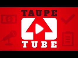 Les chaines Youtube au TOP - TaupeTube #1