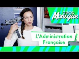L'Administration Française - Good Monique
