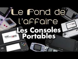 Le Fond De L'Affaire - Les Consoles Portables