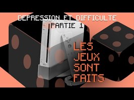 LES JEUX SONT FAITS_ dépression et difficulté partie : La Wii