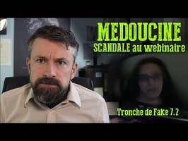 Médoucine #2 : Scandale au webinaire ! [Tronche de Fake 7.2]