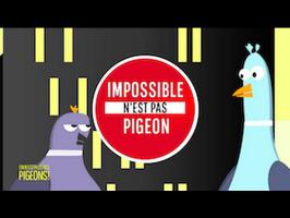Impossible n'est pas Pigeons : vivre sans frimer