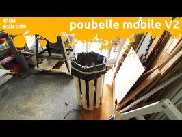 poubelle mobile V2 - version améliorée et propre - miniEpisode