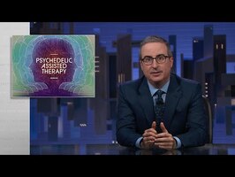 Psychedelic Assisted Therapy: Last Week Tonight with John Oliver (HBO)