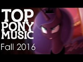 The Top Ten Pony Songs of Fall 2016 [MULTI-METRIC]